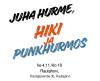 Hiki ja Punkhurmos, Juha Hurmw